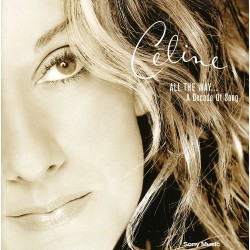 CELINE DION - ALL THE WAY A...
