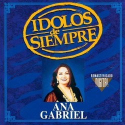 ANA GABRIEL - IDOLOS - CD