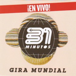 31 MINUTOS - GIRA MUNDIAL - CD