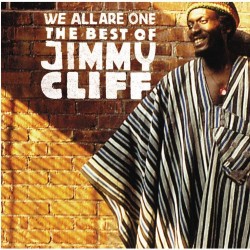 Jimmy Cliff -  We Are All...