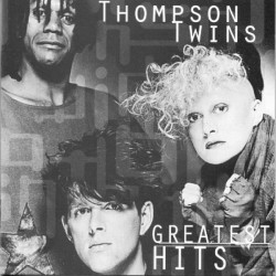 Thompson Twins -  Greatest...