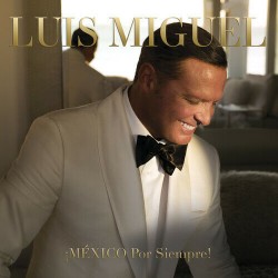 LUIS MIGUEL - MEXICO POR...