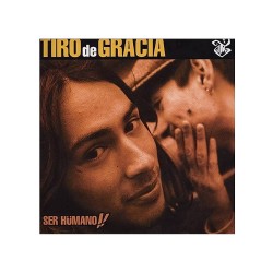 TIRO DE GRACIA - SER HUMANO LP