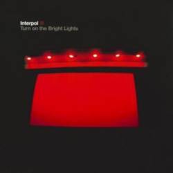 INTERPOL - TURN ON THE...