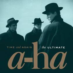A-HA - Time And Again The...