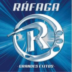 Rafaga - Grandes Exitos LP
