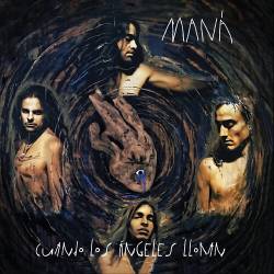 Mana - Cuando Los Angeles...