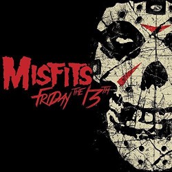 MISFITS / FRIDAY THE 13TH LP
