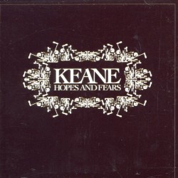 Keane - Hopes & Fears CD