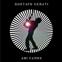 GUSTAVO CERATi - AHÍ VAMOS...